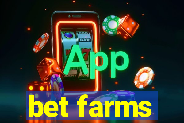 bet farms